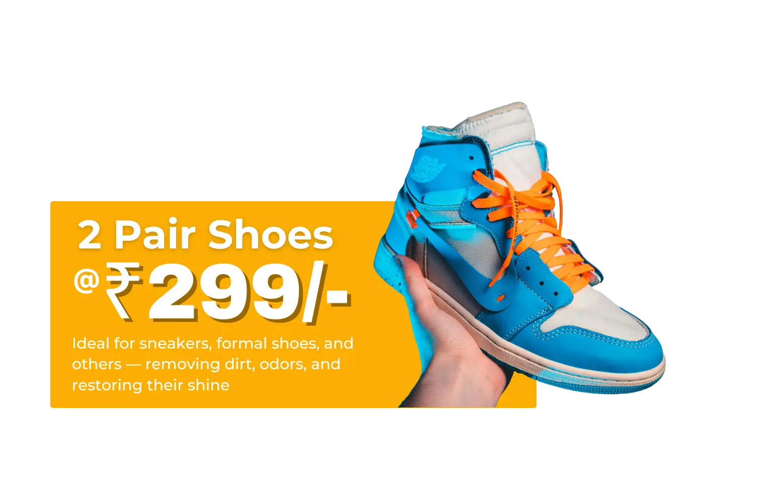 Shoe Cleaning Offer – 2 Pairs for ₹299 | Sneakers, Formal & More